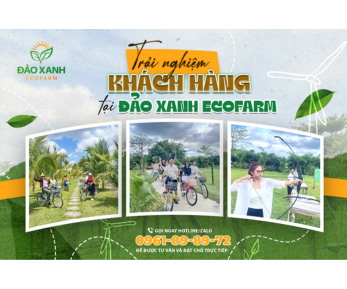 Đảo Xanh EcoFarm , Review Đắk Lắk , du lịch Đắk Lắk , check-in Đảo Xanh EcoFarm , giá vé Đảo Xanh EcoFarm , kinh nghiệm đi Đảo Xanh EcoFarm , trải nghiệm khách hàng tại Đảo Xanh EcoFarm , ẩm thực Tây Nguyên ,