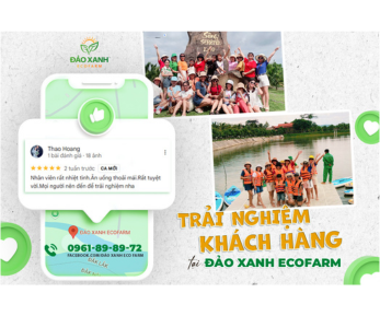 Trải nghiệm khách hàng,Du lịch sinh thái Đắk Lắk,Du lịch sinh thái nông nghiệp,Du lịch sinh thái nông nghiệp Đắk Lắk,tour sinh thái Đắk Lắk