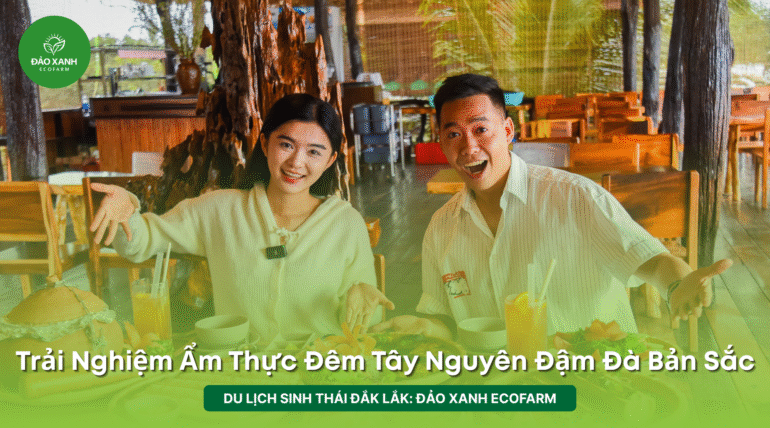 Du lịch sinh thái,Du lịch sinh thái Đắk Lắk,Du lịch sinh thái nông nghiệp,Du lịch sinh thái nông nghiệp Đắk Lắk,tour sinh thái Đắk Lắk